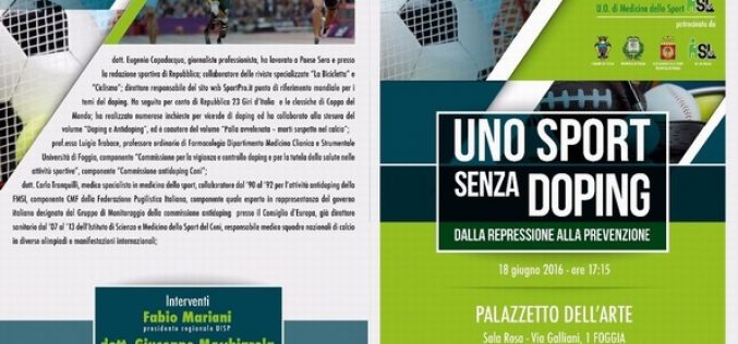 Doping, lo sport in campo per contrastarlo. Sabato a Foggia. Con Delio Rossi