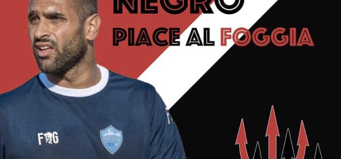 Il Foggia tratta Maikol Negro