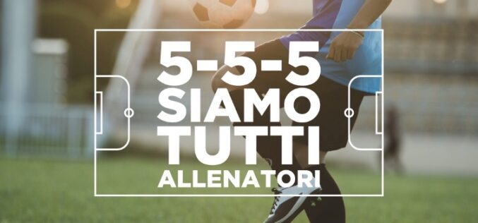 5-5-5 Siamo tutti allenatori