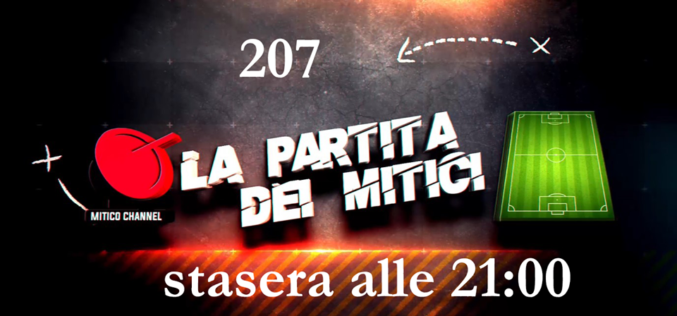 La partita dei Mitici – 207 – Punti veri e proposte dubbie. Cosa ne pensano i tifosi?