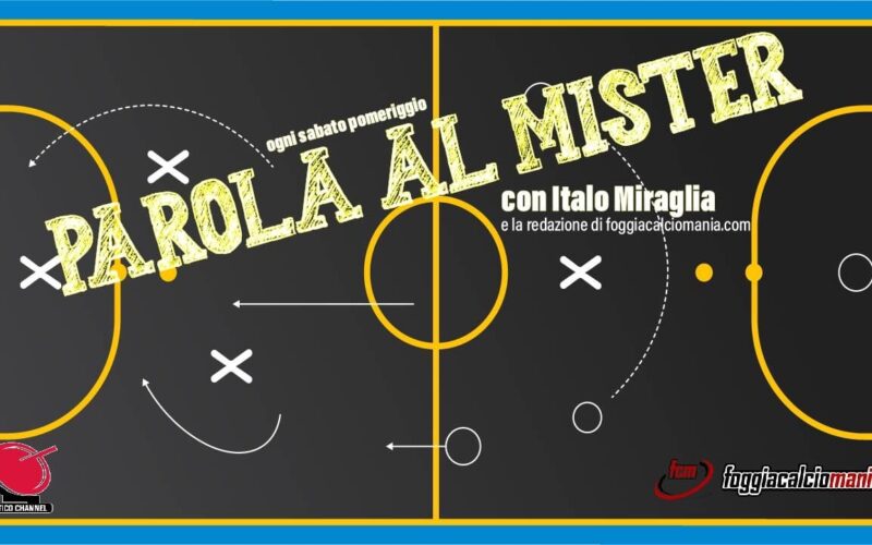 Foggia-Casertana: Parola al Mister – 07