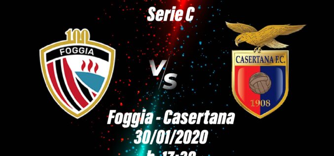 Foggia-Casertana: le ultimissime