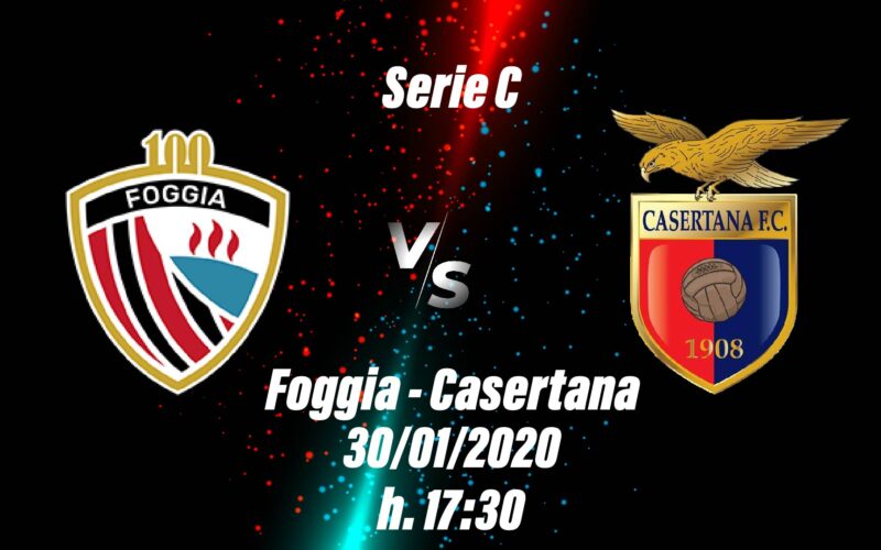 Foggia-Casertana: le ultimissime