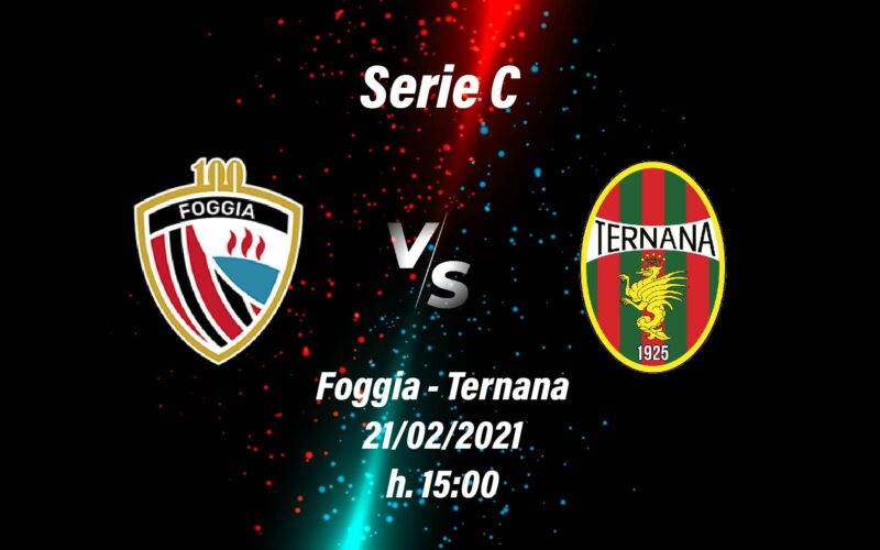 Foggia-Ternana: le ultimissime