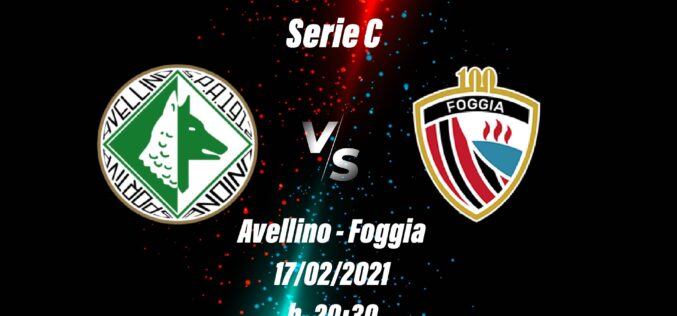 Avellino-Foggia: le ultimissime