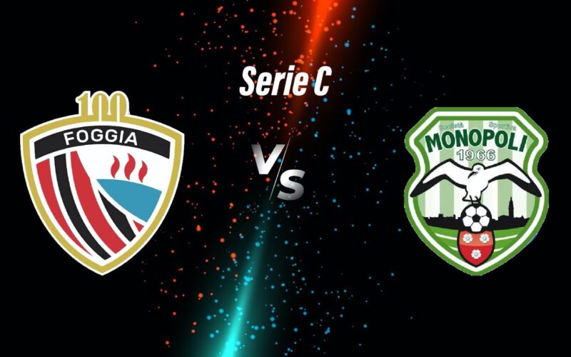 Foggia-Monopoli: le ultimissime