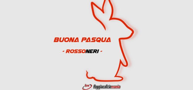 Buona Pasqua da foggiacalciomania.com