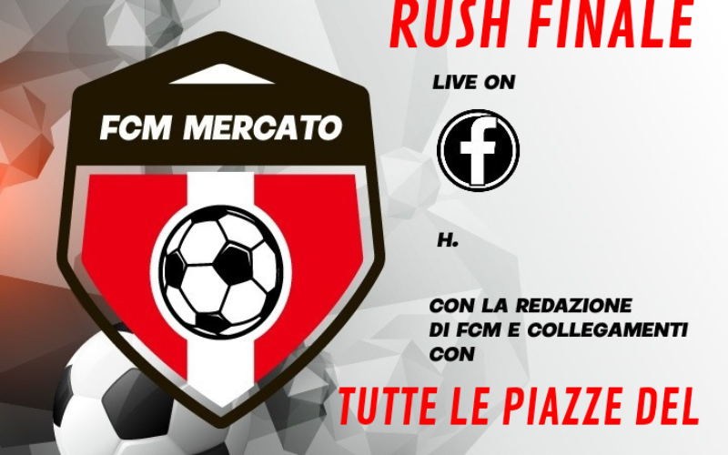 FCM MERCATO: il rush finale