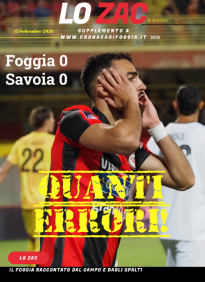Lo Zac, il racconto di Foggia-Savoia. Sfoglia il giornale gratuitamente