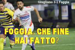 Lo Zac vi racconta la brutta sconfitta del Foggia a Giugliano